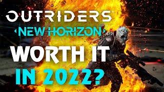 OUTRIDERS is good now?!?! 2022 New Horizon Update