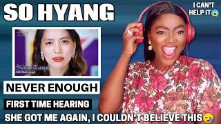SINGER REACTS | FIRST TIME HEARING SO HYANG (소향) – Never Enough (오프닝) REACTION!!! | INCREDIBLE 