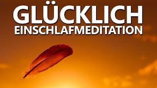 Werde Glücklich | Geführte Einschlafmeditation + Affirmationen