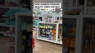 NEW PRIMARK BEAUTY FINDS FOR MAY 2023 SUMMER GLOW UP PREP ‍️🩷 #shorts #primark