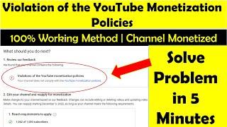 Violation of the YouTube Monetization Policies | Monetization New Problem |  Violation Policies 2023