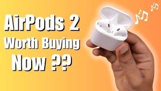 Apple AirPods 2  WORTH Buying Now?