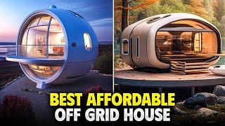 8 Amazing Off Grid Capsule House | Tiny House