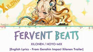 Fervent Beats - Xilonen Theme Full / HOYO-MiX | English Lyrics [Genshin Impact] 歌詞