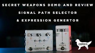 COOPERFX Signal Path Selector & Exp Gen | Secret Weapons Demo & Review
