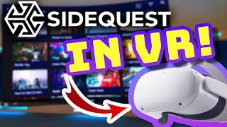 SideQuest in VR! The new OFFICIAL SideQuest app that works in Quest 2 headset!