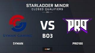 [EN] Syman vs Pro100 | Map 2 – Mirage | СIS Minor Closed Qualifier – StarLadder Major 2019