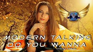 Modern Talking - Do You Wanna (Cover Remix)