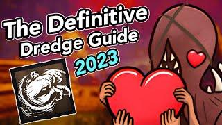 The DEFINITIVE 2023 Dredge Guide