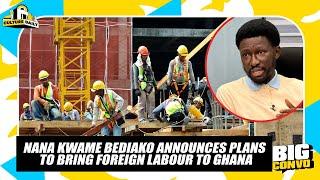 Nana Kwame Bediako (Cheddar) Announces Plans To Bring Foreign Labour To Ghana