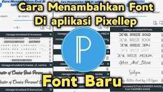 cara menambahkan font ke dalam pixellab -tutorial Pixellep || terbaru 2021