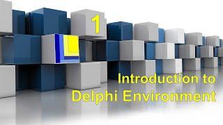 Learn to code in Delphi | Part 1 | Introduction to Delphi Environment