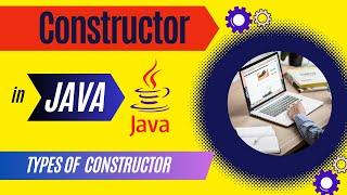 Constructors in Java | Use of Constructors | Types of Constructors with example