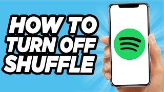 How To Turn Off Shuffle On Spotify - EASY!