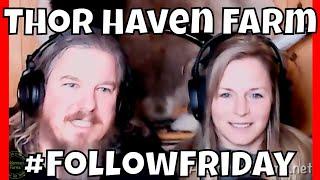 Thor Haven Farm | #FollowFridays at AldermanFarms