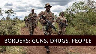 BORDERS EPISODE 1: GUNS, DRUGS & PEOPLE