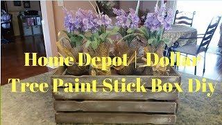 Home Depot | Dollar Tree Paint Stick Box Diy