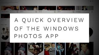 A Quick Overview of the Windows Photos App