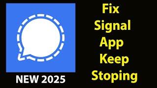 Fix Signal Keeps Stopping | Signal Crash Issue | Signal| PSA 24