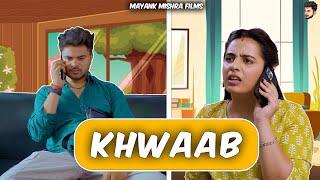 Husband VS wife (KHWAAB) ||@MayankMishra @SwaraTheArtist