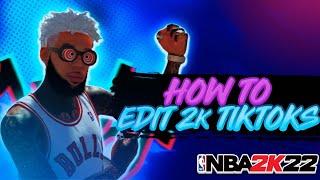 HOW TO EDIT 2K TIKTOKS ON MOBILE! HOW TO BLOW UP ON TIKTOK FAST! HIGH QUALITY TIKTOK TUTORIAL 2K22!