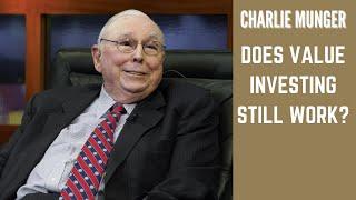 Is Value Investing Still Relevant?- Charlie Munger