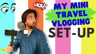 Mini Vlogging set-up| Mini Travel vlogging set-up | Vlogging gears for beginners| Ree view See view