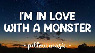 I'm In Love With A Monster - Fifth Harmony (Lyrics) 