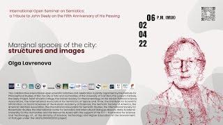  Marginal spaces of the city: structures and images  Olga Lavrenova