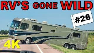 RV's Gone Wild #26! Aug 24th - Now in 4K! Stupid/Crazy RV's, Fails & Crashes, Weekly Dose