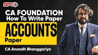 How To Write Accounts Paper | CA Foundation | By Anandh Sir