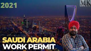 SAUDI ARABIA Work Permit 2021 | SAUDI ARABIA Work Visa 2021 Process | Jobs in SAUDI ARABIA in 2021