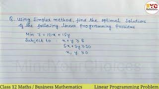 Linear Programming Class 12 | Simplex Method Linear Programming | Minimize LPP