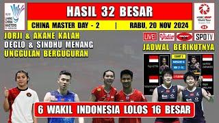 UNGGULAN PADA KALAH ~ Hasil 32 Besar China Master 2024 Hari Ini ~ JORJI Kalah ~ Deglo Menang