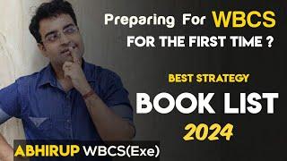 BOOKLIST FOR WBCS 2024 According to Latest Pattern | Abhirup Bhattacharjee WBCS(Exe) | WBCS Strategy