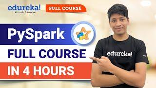 PySpark Full Course [2024] |  Learn PySpark | PySpark Tutorial | Edureka
