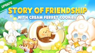 MyCookie, Friends  & Cream Ferret Cookie  are coming to the Cookie Kingdom! 