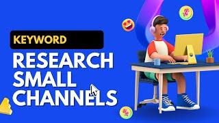 Keyword Research For YouTube 2022 - For Small Channels