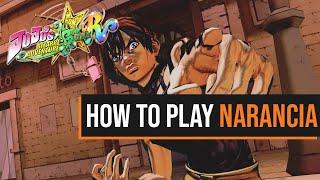 How to Play Narancia ▶ A Beginner's Guide「Jojo's Bizarre Adventure All Star Battle R」