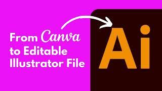 How To Convert Canva With Text To Editable Adobe Illustrator Without Designs Flattened Into Images