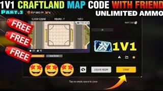 1V1 Craftland Map code Playing with friend | free fire unlimited ammo custom kaise khele free mein