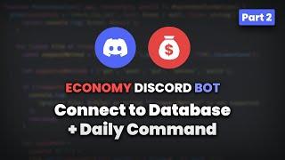Connect to Database + Daily Command | Economy Discord Bot  (Discord.js v14)