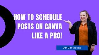 How To Schedule Posts On Canva Like A Pro!