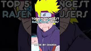 Top 5 Strongest Rasengan Users