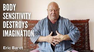 rediscover body sensitivity - Eric Baret #yoga