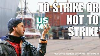 US East & Gulf Coast Port Deadline Approaches | To Strike or Not to Strike, that is the Question?