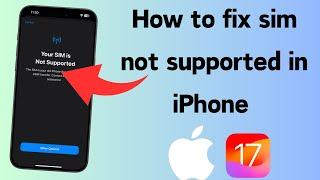 How to Fix Sim Not Supported in iPhone | Fix Sim Not Supported in iPhone | 2024