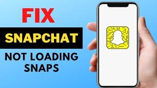 How To Fix Snapchat Not Loading Snaps (2023)