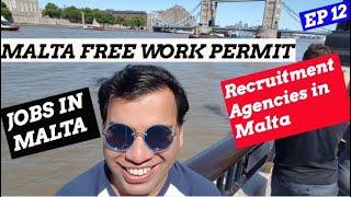 MALTA FREE WORK PERMIT | HOW TO GET  MALTA FREE WORK PERMIT FROM RECURITMENT AGENCIES IN MALTA