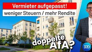 Vermieter. Steuern sparen, Mehr Rendite, mehr Abschreibung (AfA), Verkürzte Restnutzungsdauer